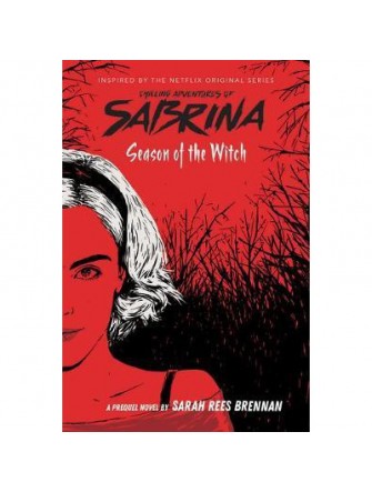 The Chilling Adventures Of Sabrina #1: Season Of The Witch