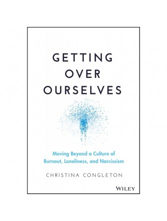 Getting Over Ourselves