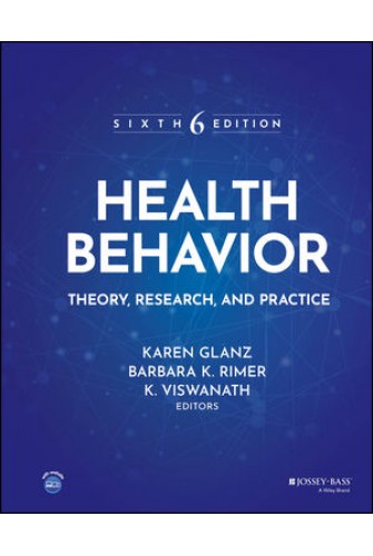 Health Behavior Theory Research and Practice JosseyBass Public Health