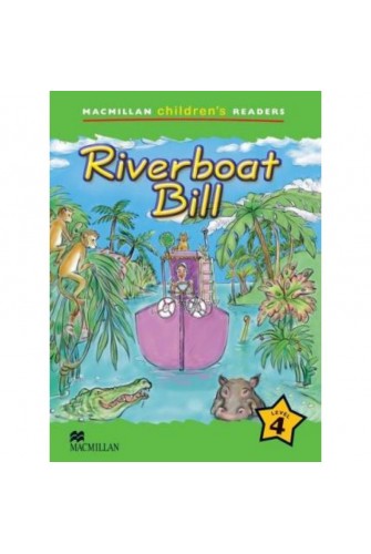 Macmillan Children's Reader 4: Riverboat Bill