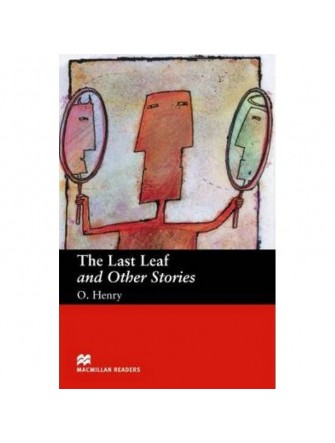 Macmillan Readers: Last Leaf and Other Beg