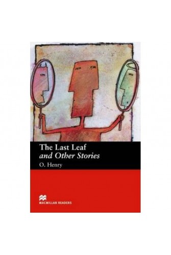 Macmillan Readers: Last Leaf and Other Beg