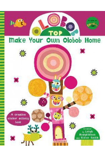Olobob Top: Make Your Own Olobob Home