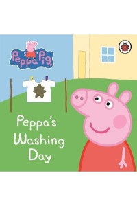 Peppa Pig: Peppa's Washing Day: My First Storybook