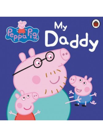 Peppa Pig: My Daddy