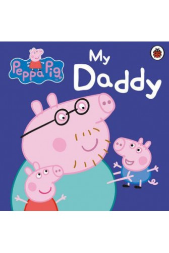 Peppa Pig: My Daddy