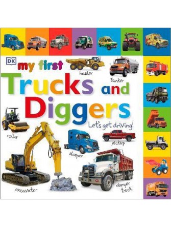 My First Trucks and Diggers Let’S Get Driving