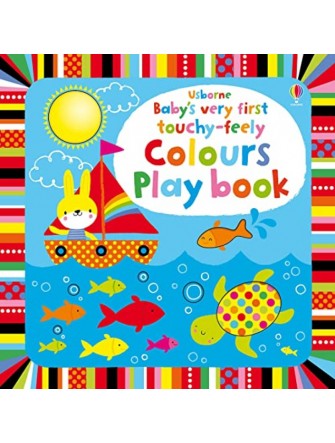 Baby's very first touchy-feely Colours Playbook