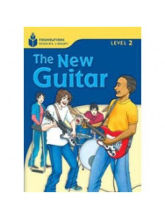 Foundation Readers 2.2: the New Guitar