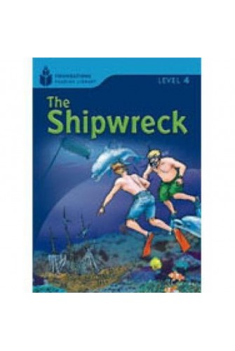 Foundation Readers 4.5: the Shipwreck