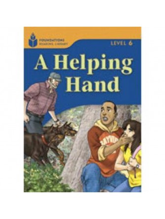 Foundation Readers 6.4: A Helping Hand