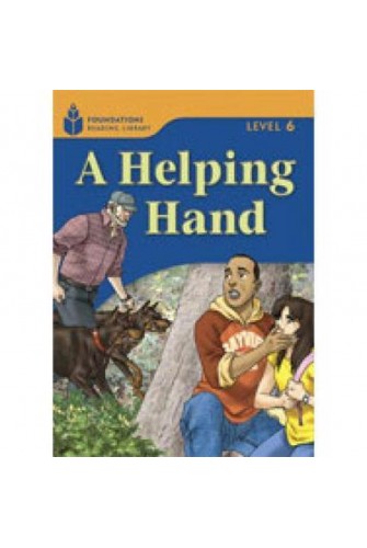 Foundation Readers 6.4: A Helping Hand