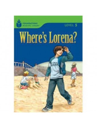 Foundation Readers 5.3: Where's Lorena?
