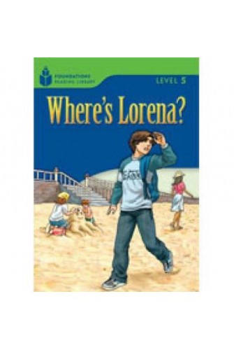 Foundation Readers 5.3: Where's Lorena?
