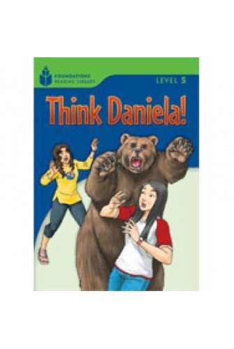 Foundation Readers 5.5: Think Daniela