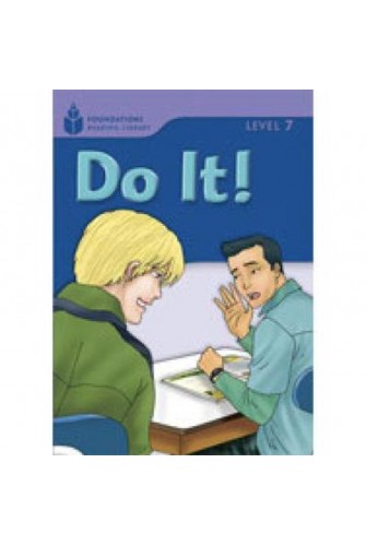 Foundation Readers 7.2: Do It!