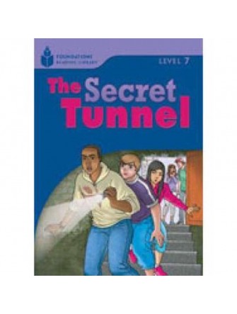 Foundation Readers 7.4: the Secret Tunnel