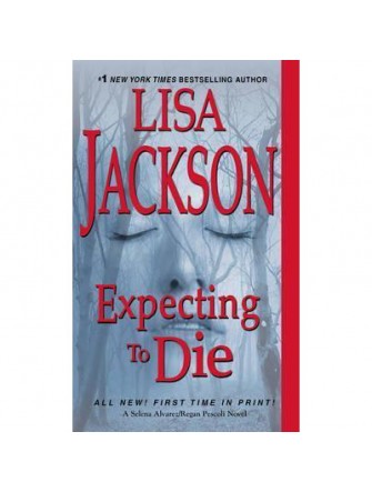 Expecting To Die (An Alvarez & Pescoli Novel)