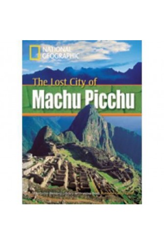 Footprint Reading Library (Ame) 800: the Lost City Ofmachu Picchu Student Book