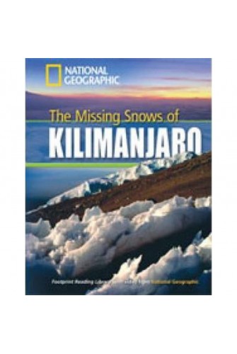 Footprint Reading Library (Ame) 1300: Missing Snows Of Kilimanjaro Student Book