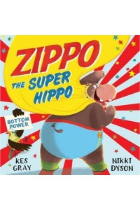 Zippo the Super Hippo