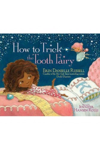 How To Trick the Tooth Fairy