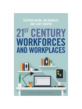 21St Century Workforces and Workplaces