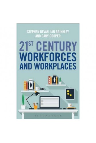 21St Century Workforces and Workplaces