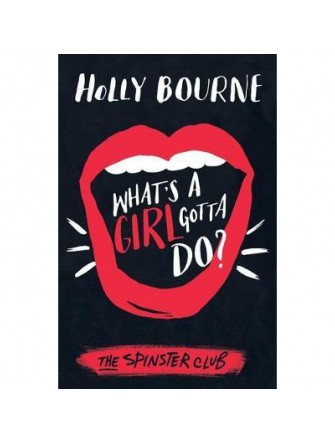 What’s a Girl Gotta Do?