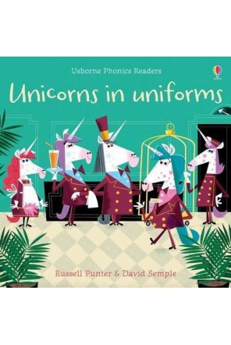 Phonics Readers: Unicorns In Uniforms