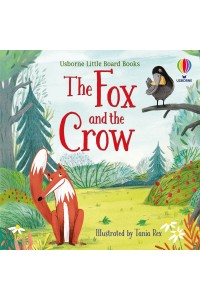 Little Board Books: The Fox and the Crow