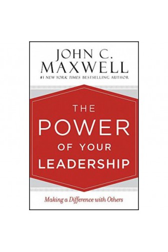 The Power of Your Leadership: Making a Difference with OThers