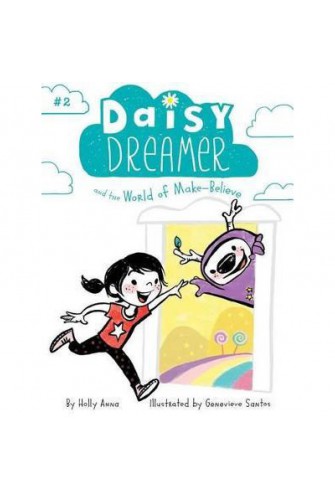 Daisy Dreamer and the World Of Make-Believe