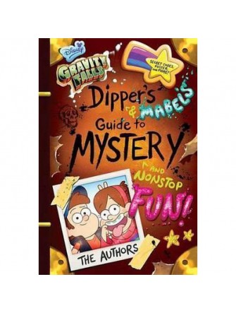 Gravity Falls Dipper's and Mabel's Guide To Mystery and Nonstop Fun! (Guide to Life)