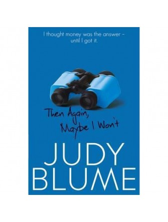 Then Again, Maybe I Won't