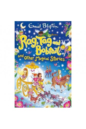 Rag, Tag And Bobtail And Other Magical Stories - [Big Sale - Sách cũ]