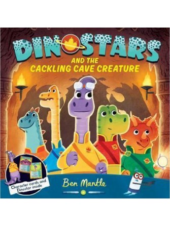 Dinostars and the Cackling Cave Creature
