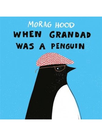 When Grandad Was a Penguin
