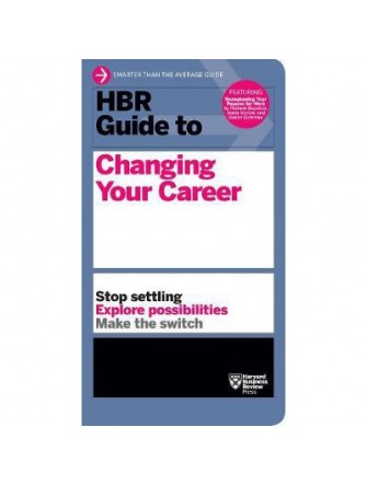 Hbr Guide To Changing Your Career