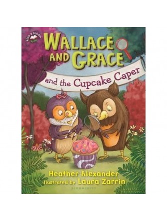 Wallace and Grace and the Cupcake Caper