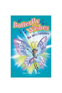 Butterfly Wishes 3: Blue Rain's Adventure