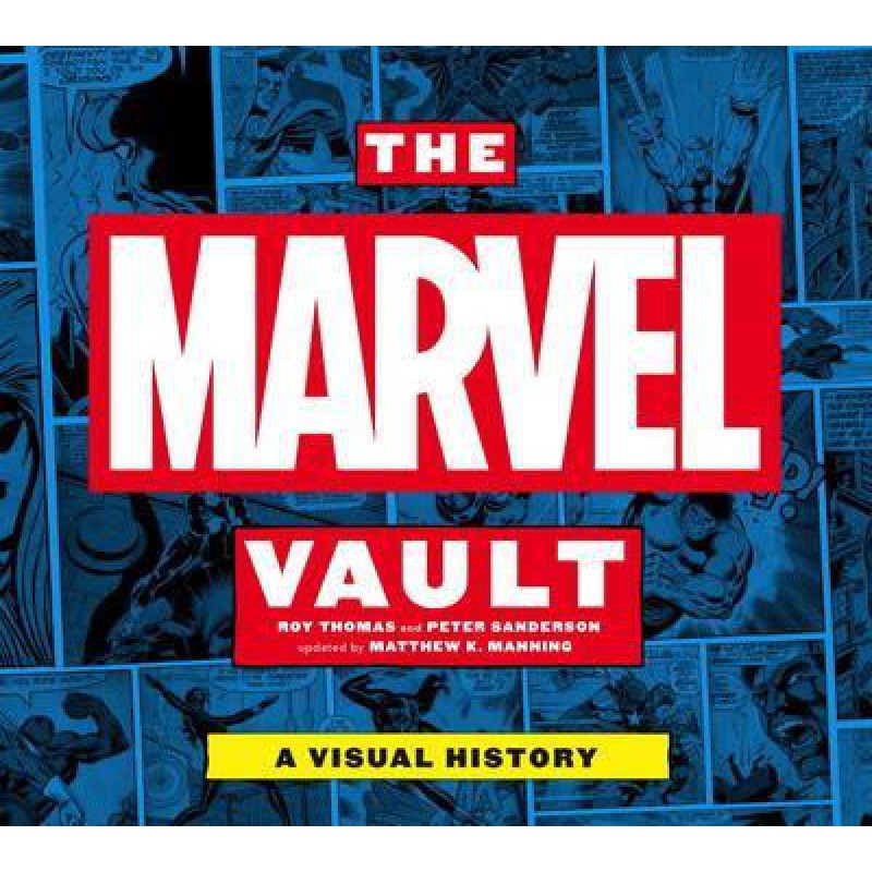 The Marvel Vault: A Visual History