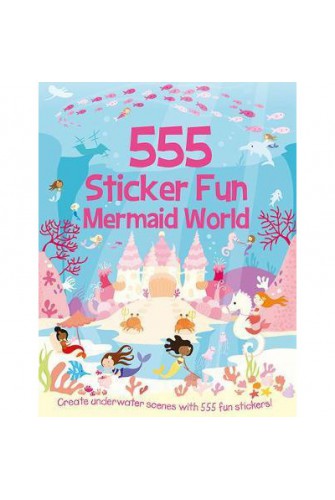 555 Sticker Fun Mermaid World (IT)