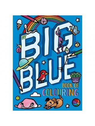My Big Blue Book Of Colouring 