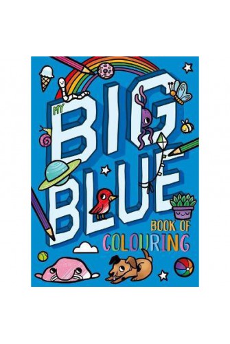 My Big Blue Book Of Colouring 