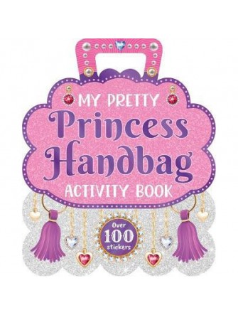 My Pretty Princess Handbag Activity Book