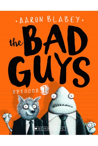 The Bad Guys - Episode 1: The Bad Guys