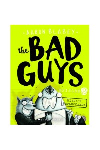 The Bad Guys - Episode 2: Mission Unpluckable