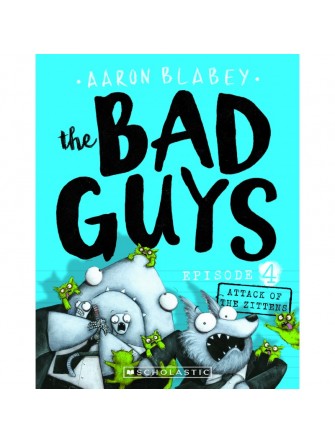 The Bad Guys - Episode 4 : Attack of the Zittens