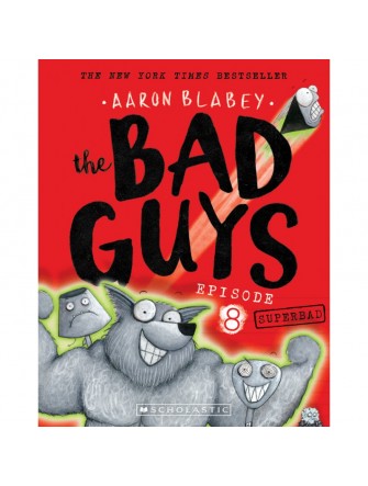 The Bad Guys - Episode 8: Superbad